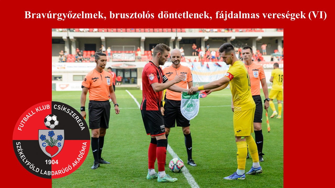 Bravúrgyőzelmek, brusztolós döntetlenek, fájdalmas vereségek (VI)