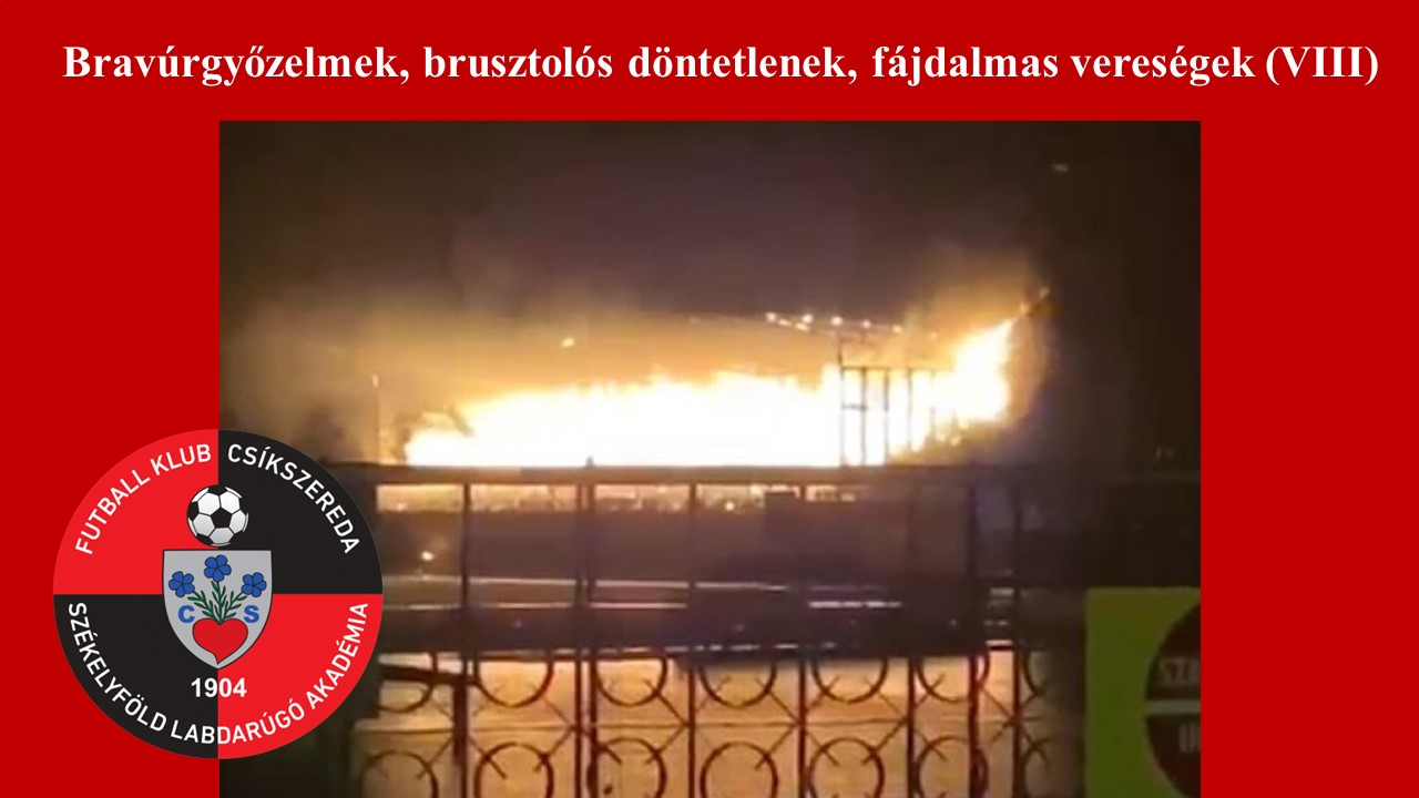 Bravúrgyőzelmek, brusztolós döntetlenek, fájdalmas vereségek (VIII)